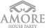 AMORE House Party